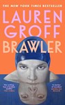 Brawler - Lauren Groff - 9781529152890
