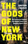 The Gods of New York - Jonathan Mahler - 9781529155099