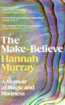 The Make-Believe - Hannah Murray - 9781529155211