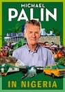 In Nigeria - Michael Palin - 9781529155549