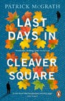 Last Days in Cleaver Square - Patrick McGrath - 9781529156485