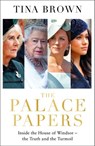 The Palace Papers - Tina Brown - 9781529156669