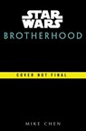 Star Wars: Brotherhood - Mike Chen - 9781529157079