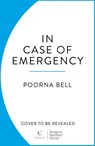 In Case of Emergency - Poorna Bell - 9781529157673