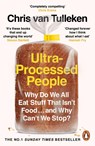 Ultra-Processed People - TULLEKEN,  Chris van - 9781529160222