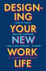 Designing Your New Work Life - Bill Burnett - 9781529197488