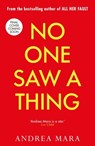 No One Saw a Thing - Andrea Mara - 9781529197891