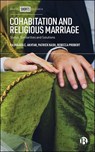 Cohabitation and Religious Marriage - Rajnaara C. (De Montfort University) Akhtar ; Patrick (University of Cambridge) Nash ; Rebecca (University of Exeter) Probert - 9781529210835