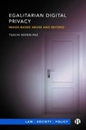 Egalitarian Digital Privacy - KEREN-PAZ,  Tsachi (University of Sheffield) - 9781529214017