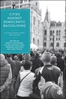 Cities Against Democratic Backsliding - Marta (University of Warsaw Lackowska ; Le Anh (University of Twente) Nguyen Long ; Wirginia (University of Warsaw) Aksztejn - 9781529250602