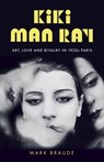 Kiki Man Ray - Mark Braude - 9781529300482