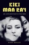 Kiki Man Ray - Mark Braude - 9781529300512