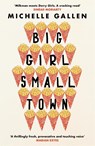 Big Girl, Small Town - Michelle Gallen - 9781529304220