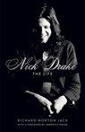 Nick Drake: The Life - Richard Morton Jack - 9781529308082
