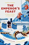 The Emperor's Feast - Jonathan Clements - 9781529332469