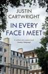 In Every Face I Meet - Justin Cartwright - 9781529340372