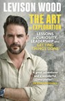 The Art of Exploration - Levison Wood - 9781529343069