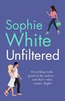 Unfiltered - Sophie White - 9781529343410