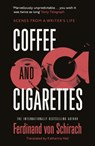 Coffee and Cigarettes - Ferdinand von Schirach - 9781529345735