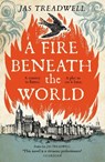 A Fire Beneath the World - James Treadwell - 9781529347401