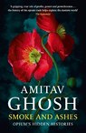 Smoke And Ashes - Amitav Ghosh - 9781529349269