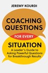 Coaching Questions for Every Situation - Jeremy Kourdi - 9781529349832