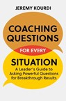 Coaching Questions for Every Situation - Jeremy Kourdi - 9781529349856