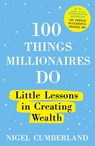 100 Things Millionaires Do - Nigel Cumberland - 9781529353259