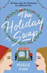 The Holiday Swap - Maggie Knox - 9781529356366