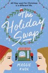 The Holiday Swap - Maggie Knox - 9781529356373
