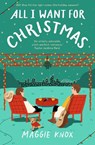 All I Want for Christmas - Maggie Knox - 9781529356397