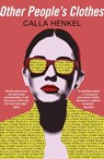 Other People's Clothes - Calla Henkel - 9781529357653