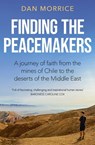 Finding the Peacemakers - Dan Morrice - 9781529358209