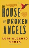 The House of Broken Angels - Luis Alberto Urrea - 9781529359312