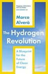 The Hydrogen Revolution - Marco Alverà - 9781529360301