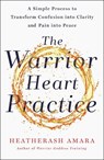 The Warrior Heart Practice - HeatherAsh Amara - 9781529360875