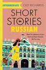 Short Stories in Russian for Intermediate Learners - Olly Richards - 9781529361759