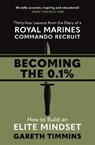 Becoming the 0.1% - Gareth Timmins - 9781529363531