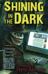 Shining in the Dark - Stephen King ; Jack Ketchum ; P. D. Cacek ; Stewart O'nan ; Bev Vincent ; Clive Barker ; Brian Keene ; Richard Chizmar ; Kevin Quigley ; Ramsey Campbell ; Edgar Allan Poe ; Brian James Freeman ; John Ajvide Lindqvist - 9781529365764