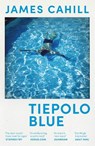 Tiepolo Blue - James Cahill - 9781529369427