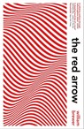 The Red Arrow - William Brewer - 9781529369700