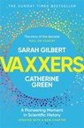 Vaxxers - Sarah Gilbert ; Catherine Green - 9781529369885