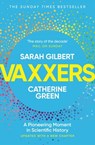 Vaxxers - Sarah Gilbert ; Catherine Green - 9781529369892