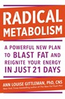 Radical Metabolism - Ann Louise Gittleman - 9781529370935