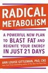 Radical Metabolism - Ann Louise Gittleman - 9781529372427