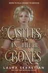 Castles in their Bones - Laura Sebastian - 9781529372953