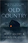 Old Country - QUERY,  Matthew ; Query, Harrison - 9781529375442