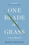 One Blade of Grass - Henry Shukman - 9781529375787