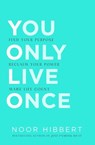 You Only Live Once - Noor Hibbert - 9781529376470