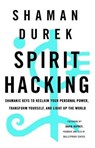 Spirit Hacking - DUREK,  Shaman - 9781529376685